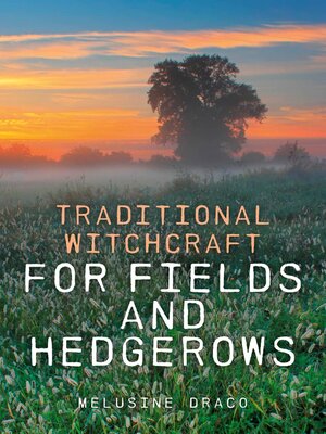 cover image of Traditional Witchcraft for Fields and Hedgerows
